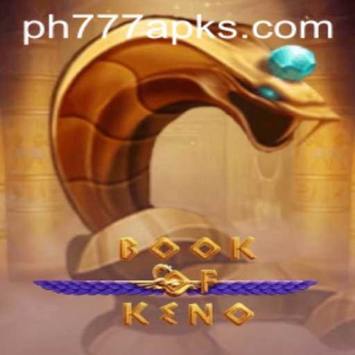Exploring the Thrills of BookOfKeno with PH777 APK