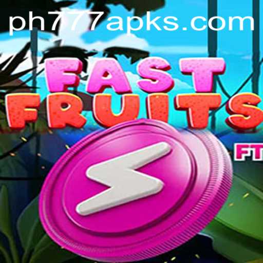 FastFruits: A Thrilling Adventure in the World of Gaming with PH777 APK